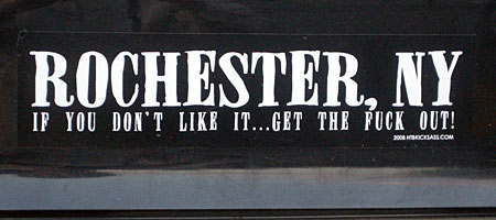 Rochester: If You Don't Like It. Get The Fuck Out.