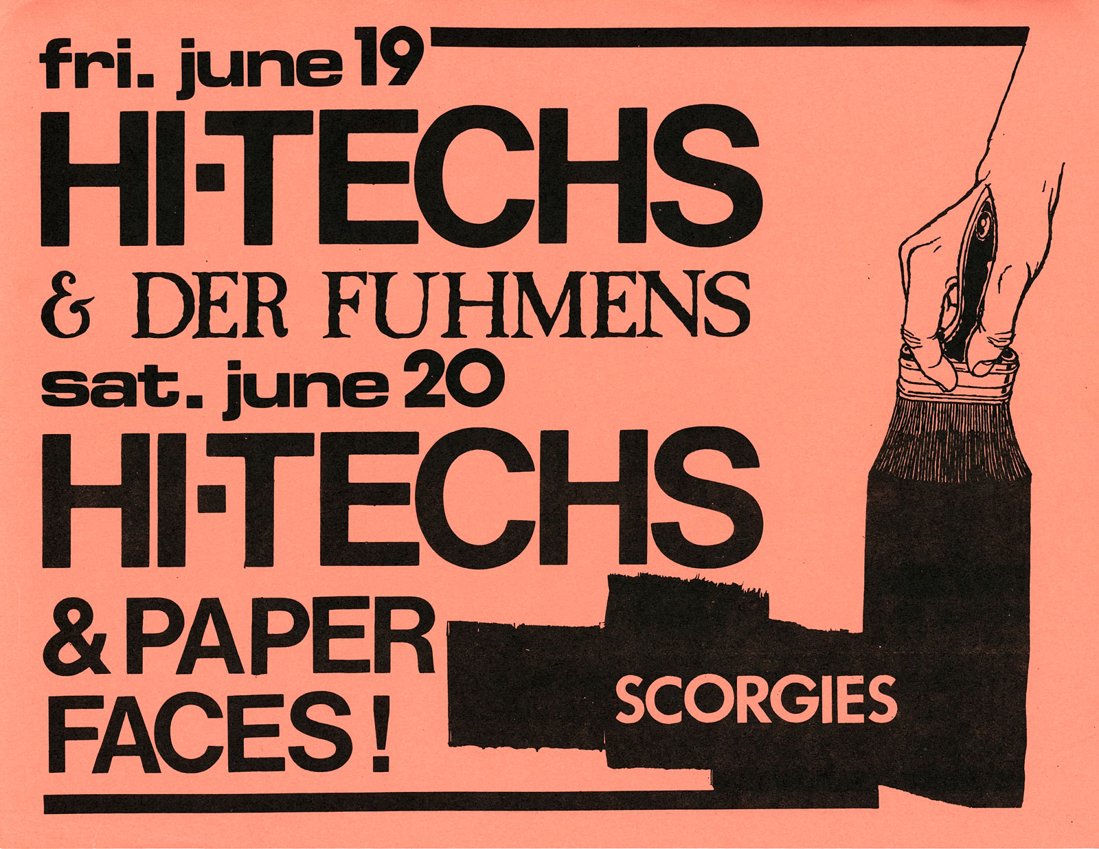 Poster for Hi-Techs with Der Fuhmens at Scorgie's on Friday 06.20.1981 and Hi-Techs with Paper Faces on Saturday 06.21.1981