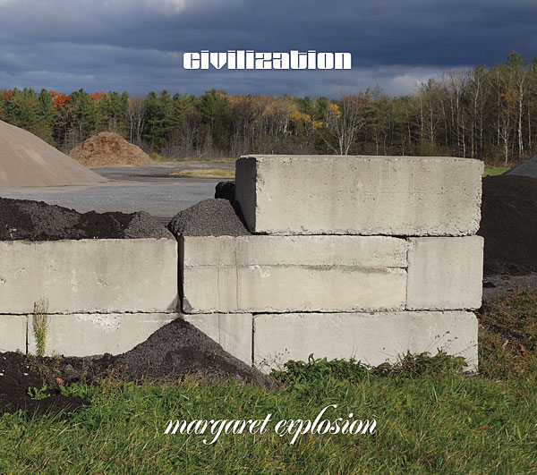 Margaret Explosion CD "Civilization" (EAR 18) on Earring Records, released 2017