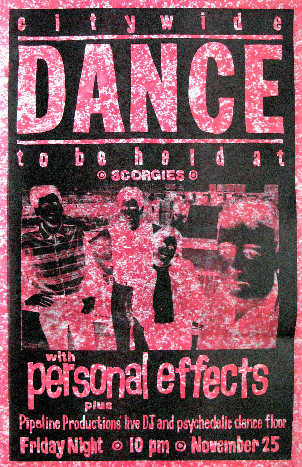 Poster for Personal Effects with Pipeline Productions at Scorgies in Rochester, New York on 11.25.83. Chris Schepp had a hand in the reverse/color field look of this poster and he printed it at Midtown Printing.