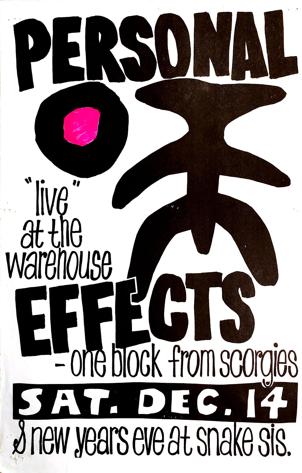 Poster for two Personal Effects gigs. The Warehouse in Rochester, New York on 12.14.1985 and Snakesister's Cafe on 12.31.986.