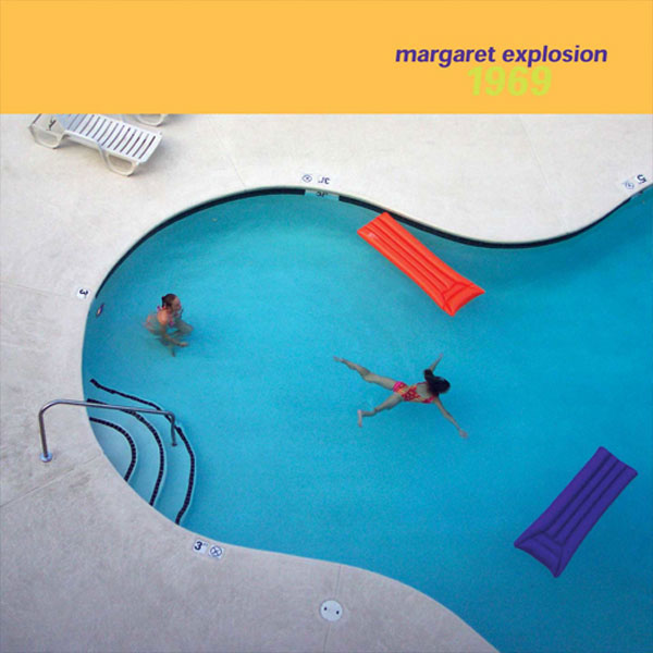 Margaret Explosion CD "1969" (EAR 10) on Earring Records, released 2003