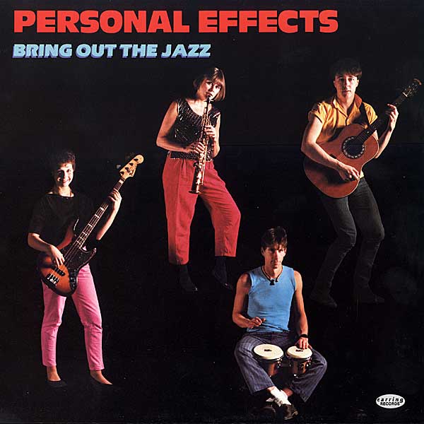 Personal Effects "Bring Out The Jazz" EP on Earring Records 1985 PEEP 1