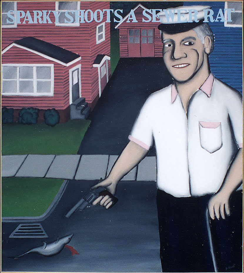 "Sparky Shoots A Sewer Rat" - Sparky painting by Paul Dodd. House Paint on Wood 60"w x 64"h 1992