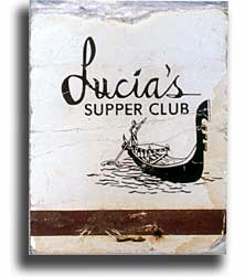 Matches for Lucia's Supper Club in Olean, New York. Found on the sidewalk in Rochester, New York.