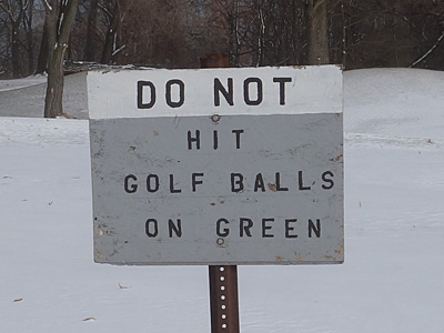 Do Not Hit Golf Balls On Green Sign