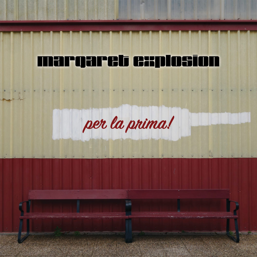 Margaret Explosion LP "Per La Prima!" EAR 19 on Earring Records, released September 2023