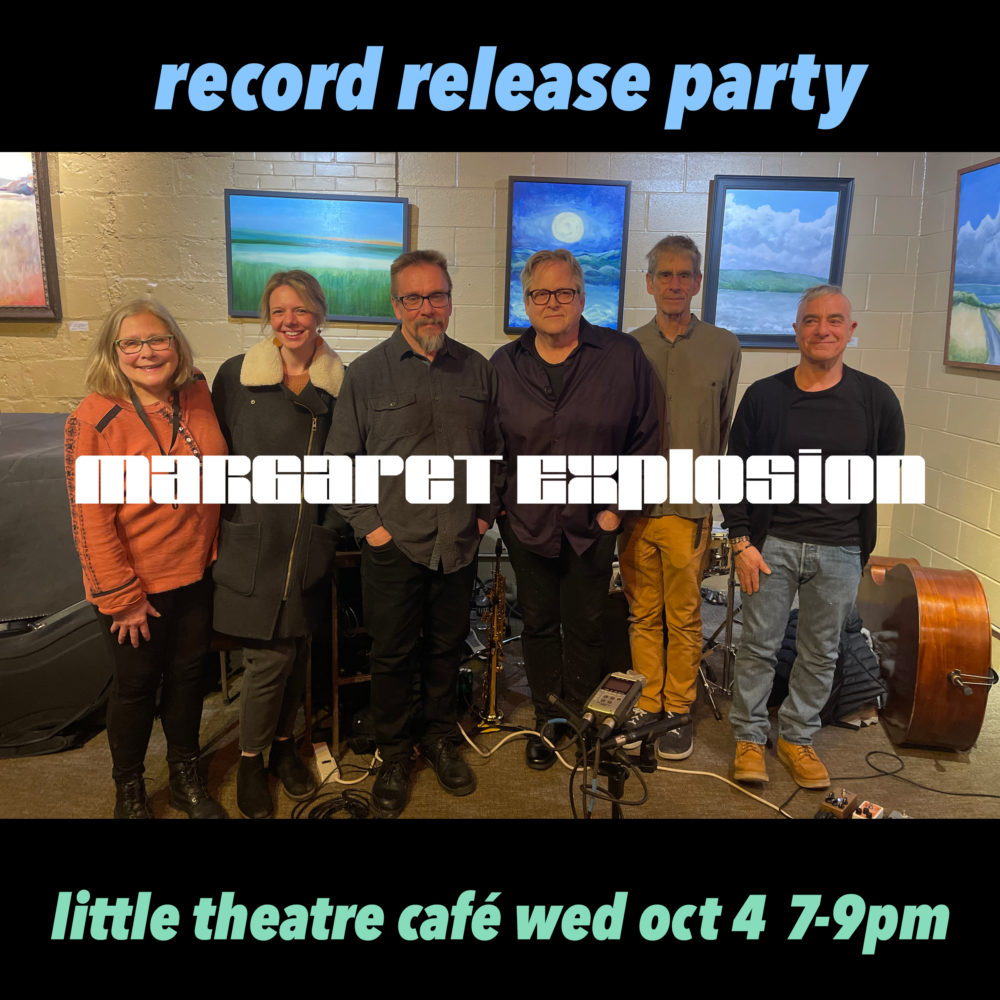 Poster for Margaret Explosion "per la Prima!" record release party Wednesday, October. 4, 7-9pm at Little Theatre Café