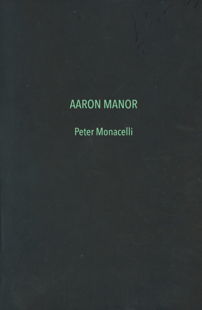 Cover to Peter Monacelli "Aaron Manor"